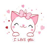 Fototapeta Perspektywa 3d - Cute Valentine card in kawaii style. Lovely little cat with pink bow and hearts. Inscription I love you. Can be used for t-shirt print, stickers, greeting card design. Vector illustration EPS8