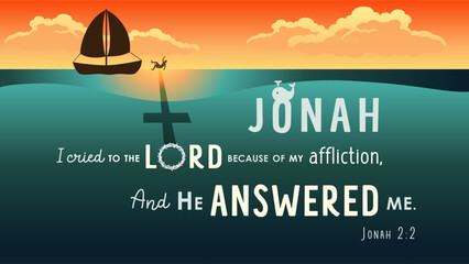 Wall Mural - Jonah: I cried to the Lord because of my affliction and He answered me, bible lettering banner. Jonah story quote, vector illustration for church sunday school design