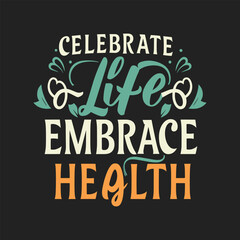 Wall Mural - World Health Day t-shirt design template. Health day lettering. World health day quotes typography