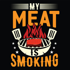 Wall Mural - my meat is smoking