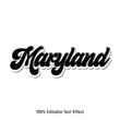Maryland text effect vector. Editable college t-shirt design printable text effect vector