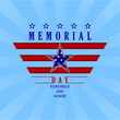 Memorial Day template for greeting card. Memorial day, remember and honor texts with US national flag, stripes and stars. Vector illustration