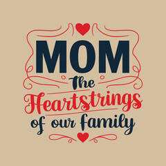 Wall Mural - Mothers day t-shirt design template. Mothers day illustration. Mothers day lettering. Mothers day typography