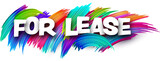 Fototapeta Dmuchawce - For lease paper word sign with colorful spectrum paint brush strokes over white.