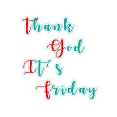 TGIF - Thank God It's Friday, acronym concept: acronym for friday