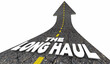The Long Haul Road Ahead Driving Forward Slow Progress 3d Illustration