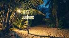 A Road Sign That Says After Party On The Beach, A Summer Party Concept.