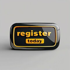Poster - a black and yellow sign that says register today