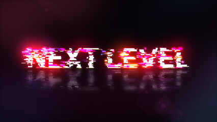 Aufkleber - 3D rendering next level text with screen effects of technological glitches