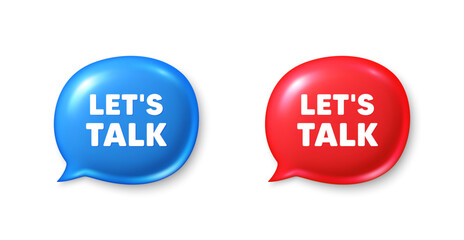 Poster - lets talk tag. chat speech bubble 3d icons. connect offer sign. conversation symbol. lets talk chat 