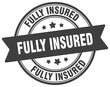 © BHM - fully insured stamp. fully insured label on transparent background. round sign