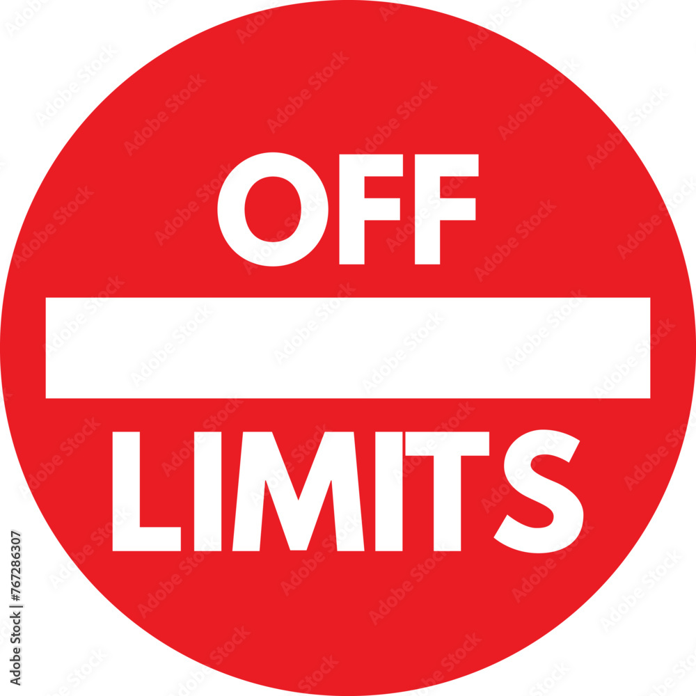 Off limits sign . Closed area sign . Red prohibition sign vector Stock ...