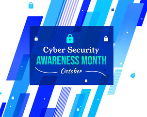 Poster - October is observed as Cyber  Security Awareness Month in the world, blue shapes and lock concept design backdrop