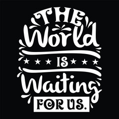 Wall Mural - the world is waiting for us