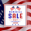 Memorial Day Sale background with US national flag. Memorial Day design. Template for national American holiday event. Vector illustration