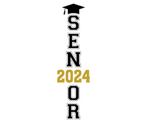 Wall Mural - senior Svg,Class of 2024, Graduation,Senior,Class Senior,Cheer Mom ,Senior 2024 
