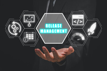 Wall Mural - Release management concept, Businessman hand holding with release management icon on virtual screen.