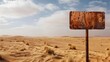 Old Rusty Sign in the Desert Landscape with Blue Sky and Clouds on the Background