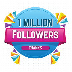 Wall Mural - 1M, 1 million or one million network of social media. Thank you 1 million followers, modern banner design vectors. Thank you 1 million followers, peoples online social group, happy banner celebrate, 