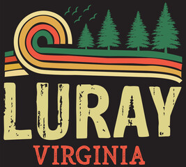 Luray Virginia  Best T Shirt