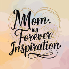 Wall Mural - Happy Mother's Day typography T shirt for mother lover