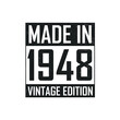 Made in 1948. Vintage birthday T-shirt for those born in the year 1948