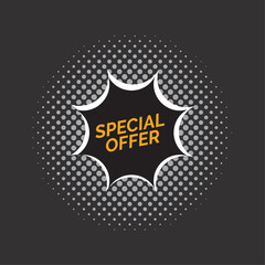 Poster - Special offer badget with halftone effect. Vector illustration.