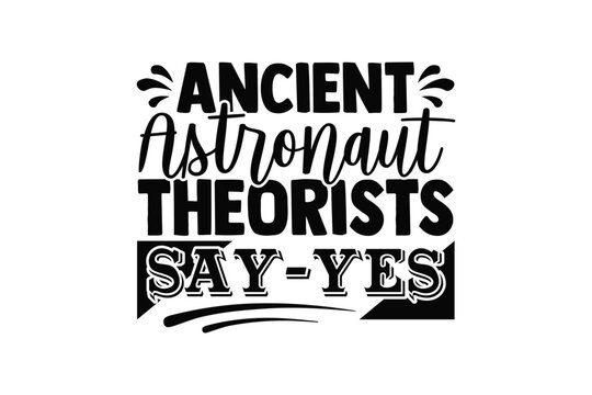 Stylish , fashionable and awesome astronaut typography art and illustrator, Print ready vector  handwritten phrase astronaut T shirt hand lettered calligraphic design. Vector illustration bundle.