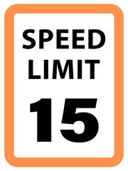 Wall Mural - Speed Limit Sign 15 mph, orange , vector style png 