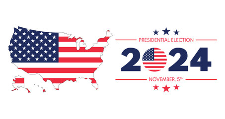 Wall Mural - USA 2024 Presidential Election background with US flag colors design and map. Election event banner, card, poster, template, voting communication background. Vote day, November 5. Vector illustration.