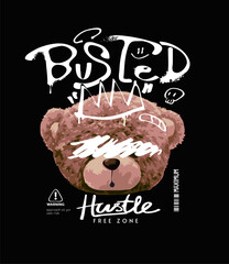 Wall Mural - busted calligraphy slogan with bear doll head in spray painted crown graphic hand drawn vector illustration on black background