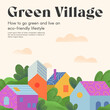 Green eco village brochure concept with houses,hills and trees.Web page design template with countryside in the spring or summer.Vector layouts for real estate website,prints,flyers,banners