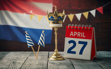 The Celebration Of Netherlands King's Birthday With The Dutch Flag And The Calendar Indicating The April 27