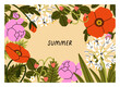 Summer floral card. Blossom garden, flower framed background. Botanical postcard design. Gentle delicate wildflowers. Natural backdrop with wild blooms, field plants. Flat vector illustration