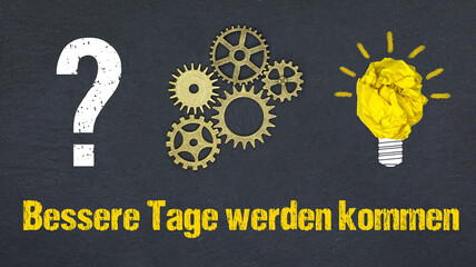 Poster - Bessere Tage werden kommen	