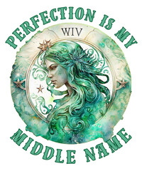 Wall Mural - Perfection Is My Middle Name. virgo astrology