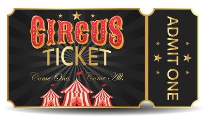 admit one circus black and gold ticket 