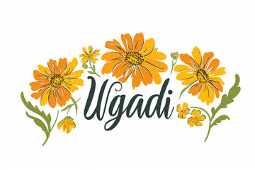 Wall Mural - Greeting card with Ugadi lettering text isolated on white background. Hindu New Year. Traditional Indian festival. Happy Gudi Padwa or Yugadi. Template for design poster, banner, invitation