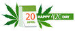 Happy 420 day, International Weed Day banner with calendar date of April 20 arranged cannabis hemp marijuana leaves. Vector illustration, good for poster, flyer invitation or greeting card