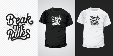 Break the rules Typography t-shirt design, vector illustration