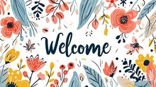 Welcome Sign With Floral And Insect Illustrations