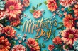 Graceful lettering with vibrant flower design, perfect for celebrating Mother's Day. Vector illustration.