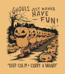 Halloween 2024 illustration, Keep calm and carry a wand , Ghouls just wanna have fun