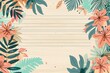 beach tropical flowers page with lined paper and tropical foliage illustration