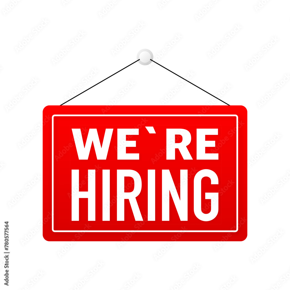 Recruiting Signs We are Hiring. Door sign. Employee vacancy announcement. Business ...
