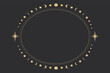 Line golden oval frame, celestial tarot minimal esoteric border, mystyc linear decoration with dots, stars isolated on dark background. 