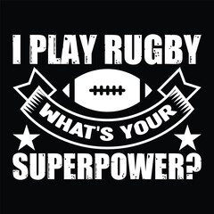 Wall Mural - I play rugby what's your superpower