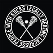 legally beating lacrosse people with sticks