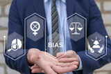 Fototapeta  - Man using virtual screen sees word: BIAS. Bias model or implicit bias drives our explicit behavior, perspective and decisions with mindfulness, consciousness, preconscious, feeling, unconscious bias.