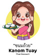 Beautiful Thai woman wearing Thai Traditional dress presenting Kanom Thai dessert with Kanom Tauy. Chibi cartoon doodle vector design.